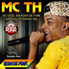 MC TH :: Gravado ao vivo na Roda de Funk de Bangu (RJ)::