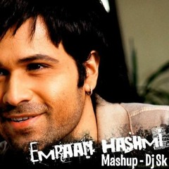 The Emraan Hashmi (Mashup) - DJ SK