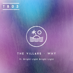 The Villars - Why ft. Bright Light Bright Light
