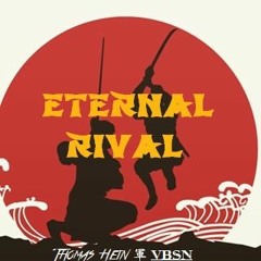 Thomas Hein & VBSN - Eternal Rival (Original Mix)