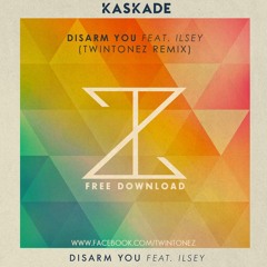 Kaskade - Disarm You (TwinTonez Remix)