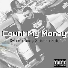 C-Los ft Young Spider and Solo - Count My Money