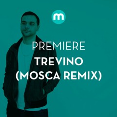 Premiere: Trevino 'Playtime' (Moscas One In The Chamber Version)