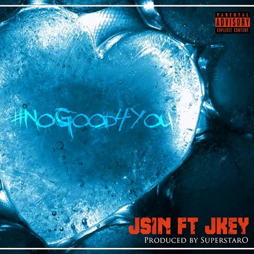 NoGood4You Ft JKey