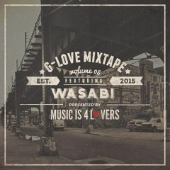 G-Love Mixtape Vol.08 featuring Wasabi [Musicis4Lovers.com]