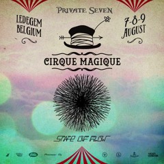 Private Seven At Cirque Magique 2015 - State Of Flow Stage