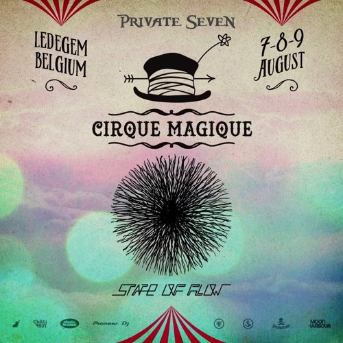 Private Seven At Cirque Magique 2015 - State Of Flow Stage