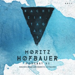 Moritz Hofbauer | NachtEin.TagAus [Podcast 01]