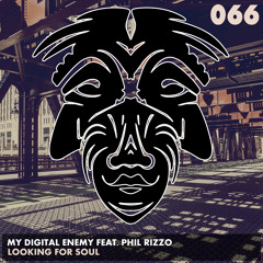 My Digital Enemy feat. Phil Rizzo - Looking For Soul