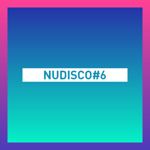 NuDisco #6