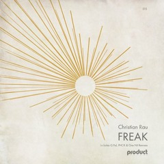Christian Rau - Freak (G.Pal Remix) [Product London Records]