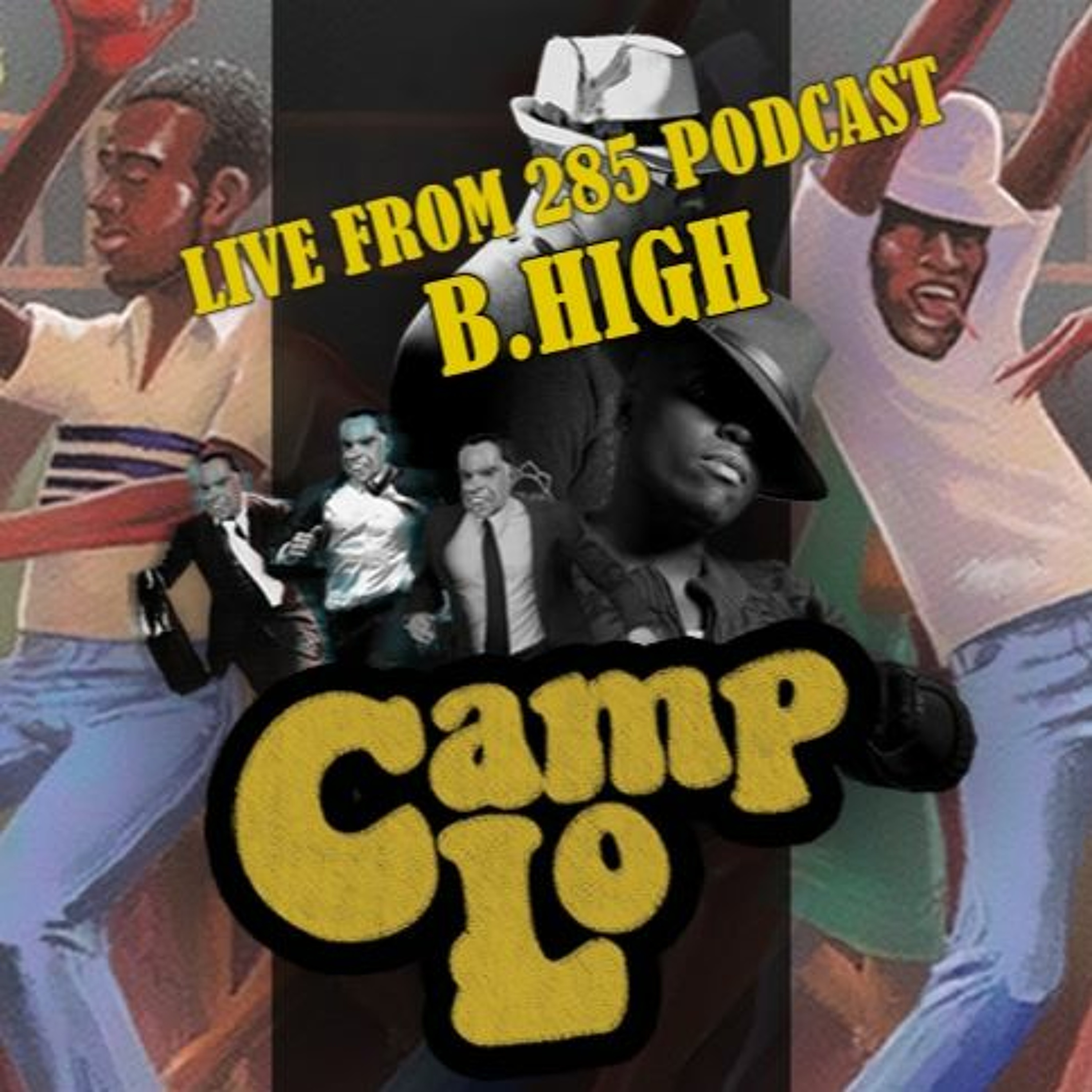 Episode. 9 Camp Lo "Playing In A Padded Room With Pink Elephants and Spiked Mushrooms" episode artwork