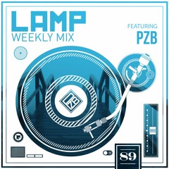 LAMP Weekly Mix #89 Feat. PZB