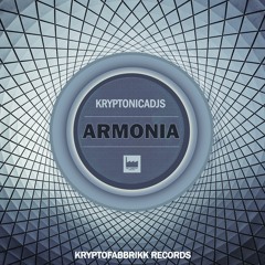 Kf064 Kryptonicadjs - Armonia (Original Mix)on Kryptofabbrikk Records