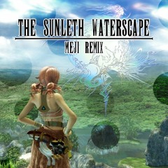 The Sunleth Waterscape (Meji Remix)