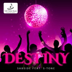 Destiny By Sabside Feat. S-Tone