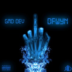 GMD DEV- DFWYN (produced by Ill Intrumentals)