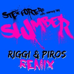 Steve Forte Rio - Slumber (Riggi & Piros Remix)