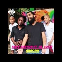 GRACIAS- Señor loop & Kafu