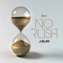 No Rush (Look Over My Shoulder)
