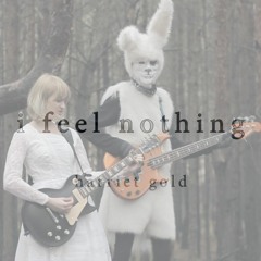 Harriet Gold - I Feel Nothing