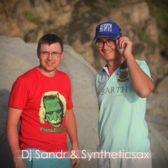 Syntheticsax & Dj Sandr - Live From Lastochka