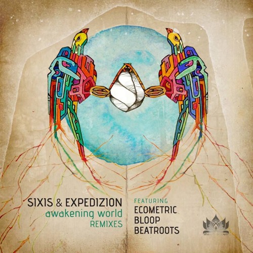 Awakening World (Expedizion's Flowing Version) [Shanti Planti]