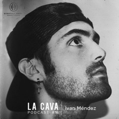 La Cava Huentala Hotel - Podcast 16 - Ivan Méndez