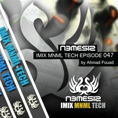 Nemesis - IMIX MNML TECH Episode 047