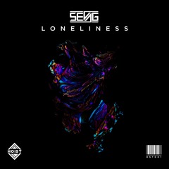 Sevag - Loneliness [FREE DOWNLOAD]