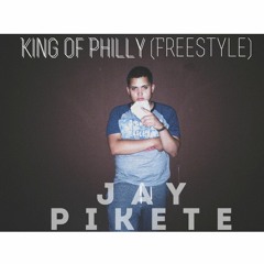 Jay Pikete - King Of Philly (Freestyle)