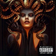 MEDUSA (Ft. Verse)