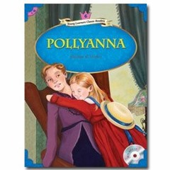 Young Learners Classic Readers Level 6 - Pollyanna