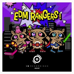 IN Recordings - EDM RANGERS (Original Mix) // OUT NOW