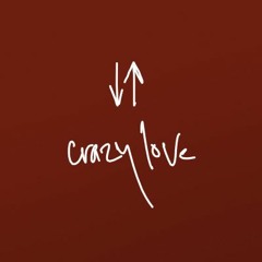 Crazy Love Ft. Renee