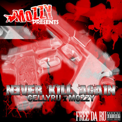 CellyRu x Mozzy - Never Kill Again [Thizzler.com Exclusive]