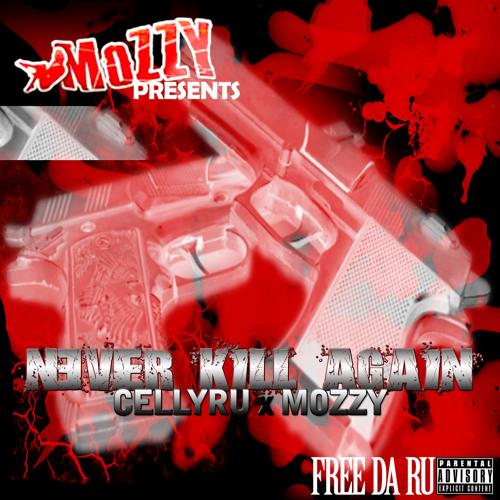 CellyRu x Mozzy - Never Kill Again [Thizzler.com Exclusive]