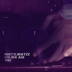 "Golden Age" 1992 x HostilBeatzz