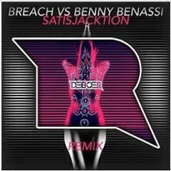 Breach Vs Benny Benassi - Satisjacktion (DeBoer Remix)