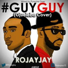 Rojayjay - Guy Guy (mixed By Pynsche Onez)