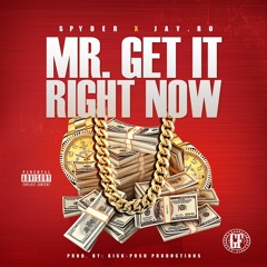 Mr Get It Right Now