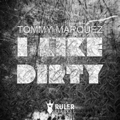 RRZ020 - I Like Dirty (Original Mix) - Tommy Marquez