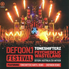 Toneshifterz - Psychedelic Wasteland (Official Defqon Anthem 2011) 2015 ReAmp