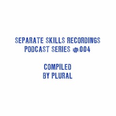 Separate Skills Podcast: #004 - PLURAL