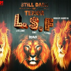 STILL DASH FEAT TENOR #LSF (PROD BY JAURESS DJ MIX BY JORDAN).mp3