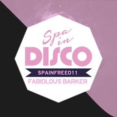 SPA IN DISCO - SpaInFree 011 - Wot - FABIOLOUS BARKER -  [BANDCAMP FREE DOWNLOAD]