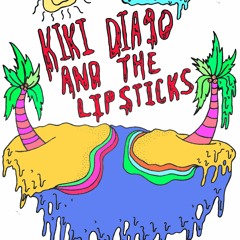 Kiki Diago and the Lipsticks- Jungle Foot