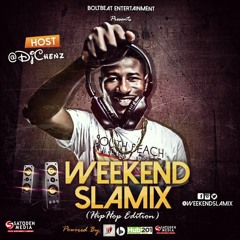 WeekEnd Slamix - Mixed by DJ Chenz (HipHop edition) Episode III