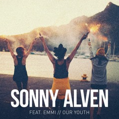 Sonny Alven feat. Emmi - Our Youth
