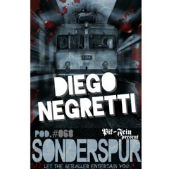 DIEGO NEGRETTI @ SONDERSPUR ⎜ POD.#068 - FRANKFURT⎜16.09.2015